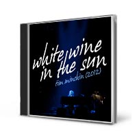 White Wine in the Sun 2012
